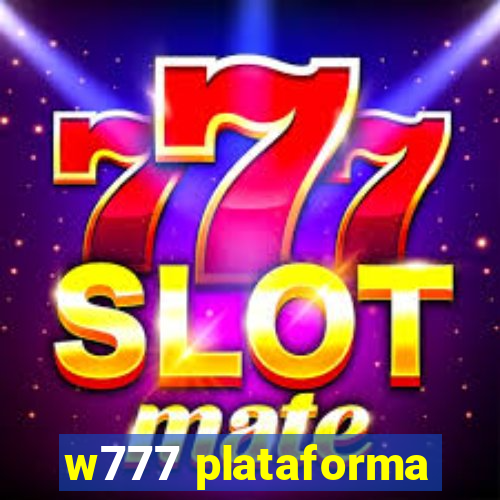 w777 plataforma